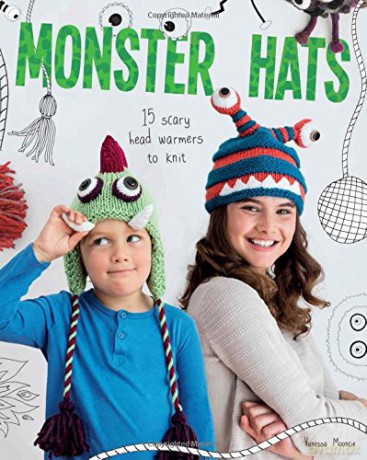 Monster Hats: 15 Scary Head-Warmers to Knit - Vanessa Mooncie [KSIĄŻKA]