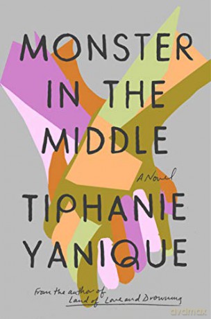 Monster In The Middle: A Novel - Tiphanie Yanique [KSIĄŻKA]