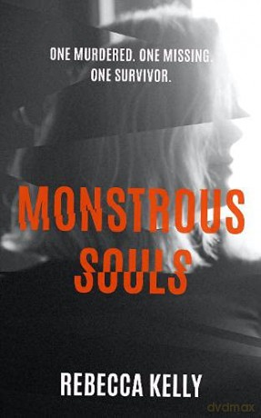 Monstrous Souls - Rebecca Kelly [KSIĄŻKA]