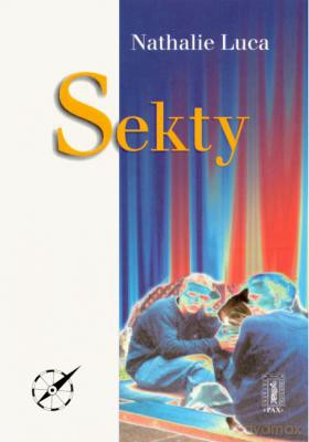 Sekty - Nathalie Luca [KSIĄŻKA]