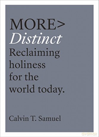 More Distinct: Reclaiming Holiness for the World Today (more BOOKS) - Calvin Samuel [KSIĄŻKA]