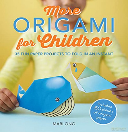 More Origami for Children: 35 fun paper projects to fold in an instant - Mari Ono [KSIĄŻKA]