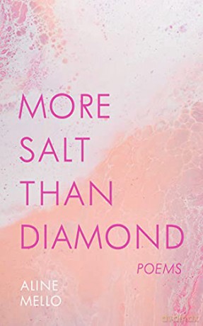 More Salt than Diamond: Poems - Aline Mello [KSIĄŻKA]