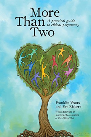 More Than Two: A Practical Guide to Ethical Polyamory (More Than Two Essentials) - Franklin Veaux [KSIĄŻKA]