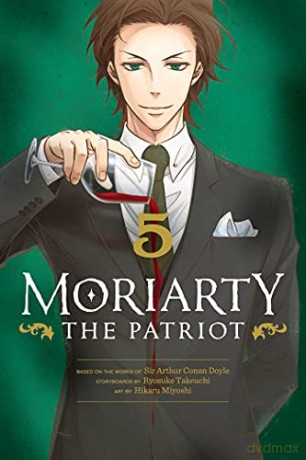 Moriarty the Patriot, Vol. 5: Volume 5 - Ryosuke Takeuchi [KSIĄŻKA]