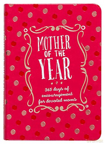 Mother of the Year: 365 Days of Encouragement for Devoted Moms (Faux Leather Gift Edition, Devotional for Mom) - Kendra Smiley [KSIĄŻKA]
