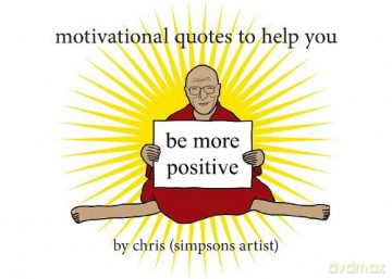 Motivational Quotes to Help You Be More Positive - Chris(Simpsons Artis [KSIĄŻKA]