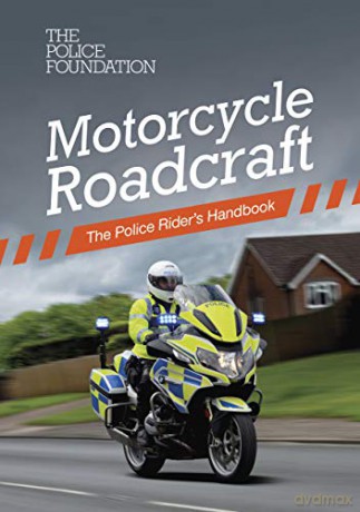 Motorcycle roadcraft: the police rider's handbook - Penny Mares [KSIĄŻKA]