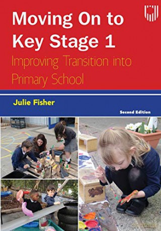 Moving on to Key Stage 1: Improving Transition into Primary School [KSIĄŻKA]