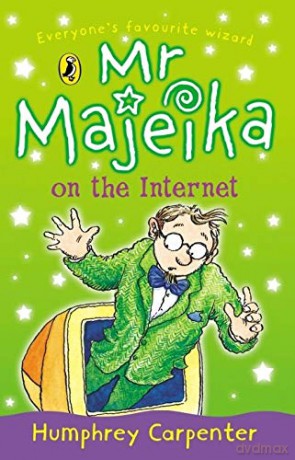 Mr Majeika on the Internet (Mr Majeika, 15) - Humphrey Carpenter [KSIĄŻKA]