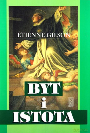 Byt I Istota - Etienne Gilson [KSIĄŻKA]