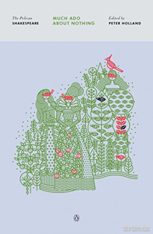 Much Ado About Nothing (The Pelican Shakespeare) - William Shakespeare [KSIĄŻKA]
