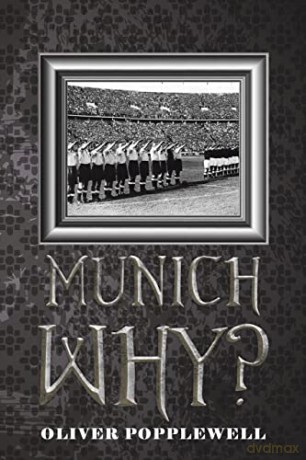 Munich Why - Oliver Popplewell [KSIĄŻKA]