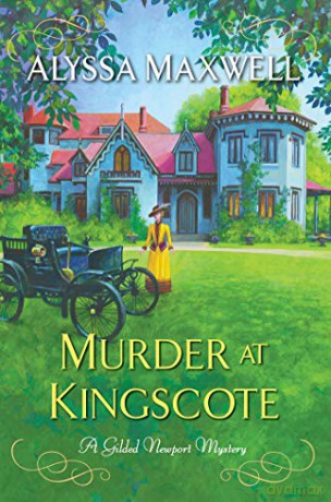 Murder at Kingscote: 8 (A Gilded Newport Mystery) - Alyssa Maxwell [KSIĄŻKA]