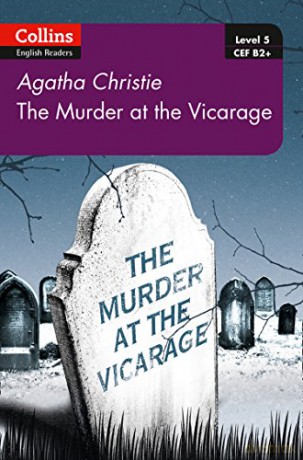 Murder at the Vicarage: B2+ Level 5 (Collins Agatha Christie ELT Readers) - Agatha Christie [KSIĄŻKA]
