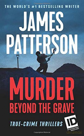 Murder Beyond the Grave: 3 (Id True Crime) - James Patterson [KSIĄŻKA]