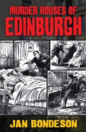 Murder Houses of Edinburgh - Jan Bondeson [KSIĄŻKA]