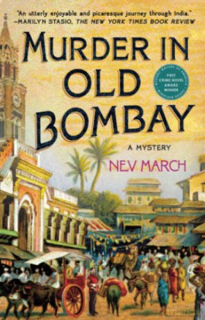 Murder in Old Bombay: A Mystery - Nev March [KSIĄŻKA]