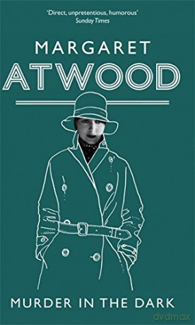 Murder In The Dark: Margaret Atwood - Margaret Atwodd [KSIĄŻKA]