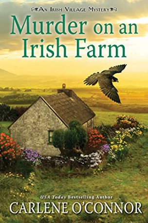 Murder on an Irish Farm (Irish Village Mystery): A Charming Irish Cozy Mystery - Carlene O'connor [KSIĄŻKA]