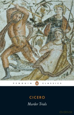 Murder Trials: 'In Defence of Sextus Roscius of America', 'In Defence of Aulus Cluentius Habitu', etc (Penguin Classics) - Marcus Tulli Cicero [KSIĄŻKA]