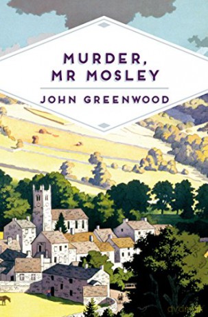 Murder, Mr Mosley (Pan Heritage Classics, 14) - John Greenwood [KSIĄŻKA]