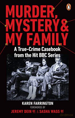 Murder, Mystery and My Family: A True-Crime Casebook from the Hit BBC Series - Karen Farrington [KSIĄŻKA]