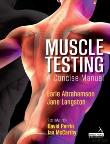 Muscle Testing: A Concise Manual - Earle Abrahamson [KSIĄŻKA]