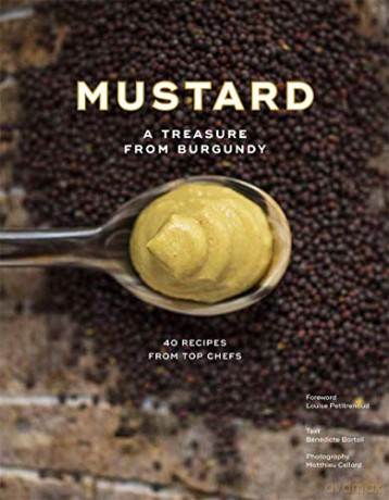 Mustard: A Treasure from Burgundy - Abrams [KSIĄŻKA]
