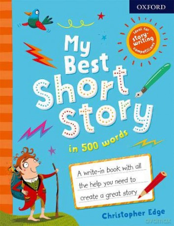 My Best Short Story in 500 Words - Christopher Edge [KSIĄŻKA]