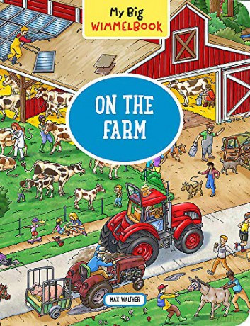 My Big Wimmelbook - On the Farm (My Big Wimmelbooks): 1 - Max Walther [KSIĄŻKA]