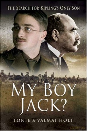 My Boy Jack: The Search for Kipling's Only Son - Tonie Holt [KSIĄŻKA]