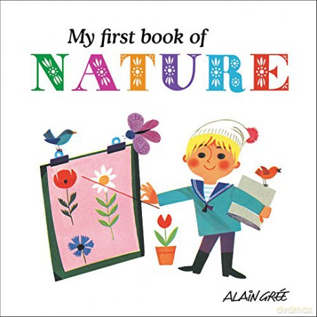 My First Book of Nature - Alain Gree [KSIĄŻKA]