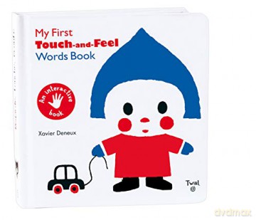 My First Touch and Feel Words Book: 1 - Xavier Deneuz [KSIĄŻKA]