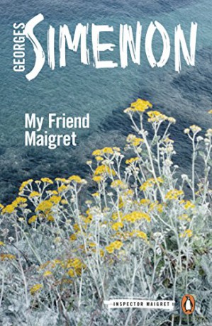 My Friend Maigret: Inspector Maigret #31 - Simenon Georges [KSIĄŻKA]