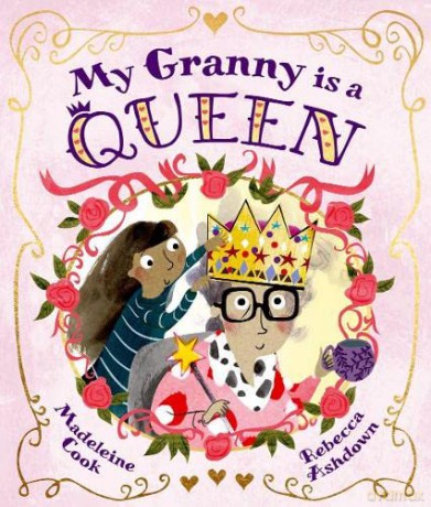 My Granny is a Queen - Madeleine Cook [KSIĄŻKA]