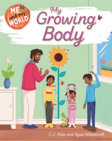 My Growing Body (Me and My World) - C.J. Polin [KSIĄŻKA]
