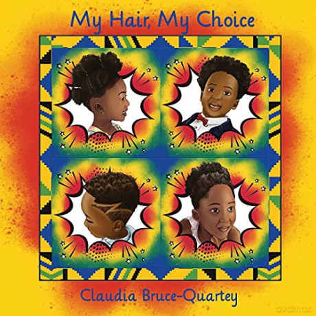 My Hair, My Choice - Claud Bruce-Quartey [KSIĄŻKA]