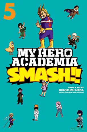 My Hero Academia: Smash! Vol 5: Volume 5 - Hirofumi Neda [KSIĄŻKA]