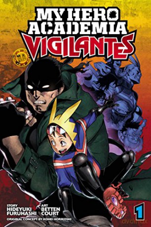 My Hero Academia: Vigilantes, Vol. 1: Volume 1 - Hideyuki Furuhashi [KSIĄŻKA]