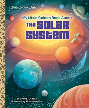 My Little Golden Book About the Solar System - Dennis R Shealy [KSIĄŻKA]