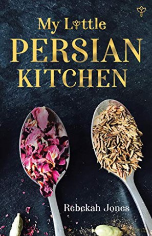 My Little Persian Kitchen - Rebekah Jones [KSIĄŻKA]