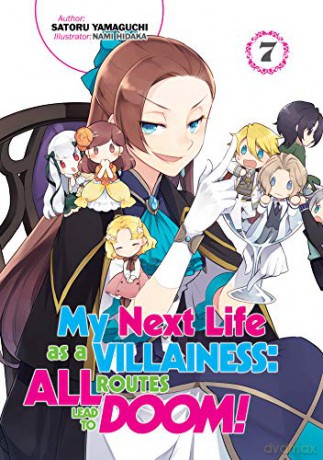 My Next Life as a Villainess: All Routes Lead to Doom! Volume 7 (My Next Life as a Villainess: All Routes Lead to Doom! (Light Novel), 7) - Satoru Yamaguchi [KSIĄŻKA]