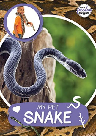 My Pet Snake (BookLife Freedom Readers) - William Anthony [KSIĄŻKA]