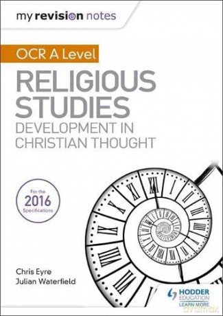 My Revision Notes OCR A Level Religious Studies: Developments in Christian Thought - Julian Waterfield [KSIĄŻKA]