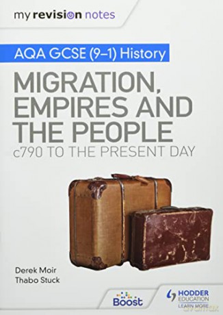 My Revision Notes: AQA GCSE (9-1) History: Migration, empires and the people: c790 to the present day - Derek Moir [KSIĄŻKA]
