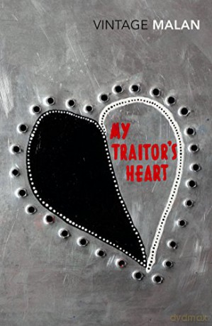 My Traitor's Heart: Blood and Bad Dreams: A South African Explores the Madness in His Country, His Tribe and Himself - Rian Malan [KSIĄŻKA]