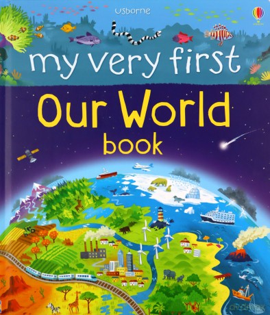 My Very First Our World Book (My Very First Book): 1 (My First Books) - Matthew Oldham [KSIĄŻKA]