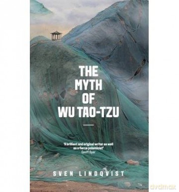 Myth Of Wu Tao Tzu - Sven Lindqvist [KSIĄŻKA]