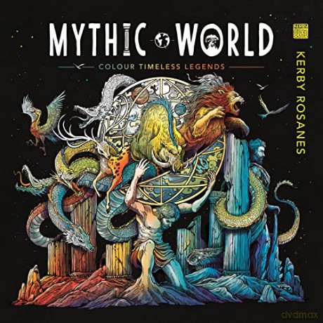 Mythic World: Colour Timeless Legends - Kerby Rosanes [KSIĄŻKA]